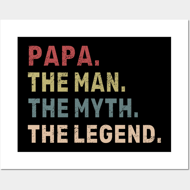 Papa The Man The Myth The Legend Wall Art by Aliaksandr